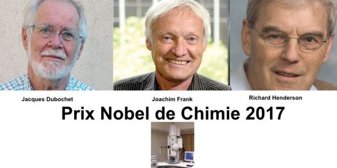 LES PRIX NOBEL DE CHIMIE 2017